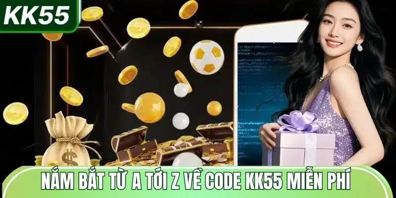 nam-bat-tu-a-toi-z-ve-code-kk55-mien-phi