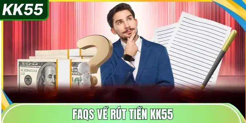 faqs-ve-rut-tien-kk55