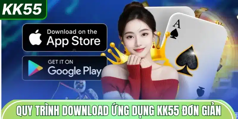 quy-trinh-download-ung-dung-kk55-don-gian